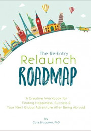 <a href="https://www.amazon.com/Re-Entry-Relaunch-Roadmap-Happiness-Adventure/dp/0692705473/" style="color: #ffffff" rel="noopener noreferrer" target="_blank"><strong>THE RE-ENTRY RELAUNCH ROADMAP</strong><br><em>By Cate Brubaker<br></em>A fun, unique, and thought-provoking workbook designed to help you navigate reverse culture shock and find your next global adventure after living, working, studying, volunteering, or traveling abroad.</a> relaunch roadmap