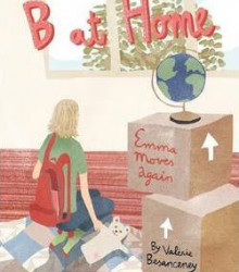 <a href="https://www.bookdepository.com/B-at-Home-Valerie-Besanceney/9781909193451/?a_aid=100508" style="color: #ffffff" rel="noopener noreferrer" target="_blank"><strong>B AT HOME<br></strong><em>By Valerie Besanceney </em><br>Emma is only ten years old but has already moved twice. Now her parents are telling her the family is moving again. She's furious, sad, nervous, and a little excited, all at the same time. </a> B at home