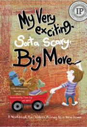 <a href="https://www.bookdepository.com/My-Very-Exciting-Sorta-Scary-Big-Move-Lori-Attanasio-Woodring-Ph-D/9780615879420/?a_aid=100508" style="color: #ffffff" rel="noopener noreferrer" target="_blank"><strong>MY VERY EXCITING, SORTA SCARY, BIG MOVE</strong><br><em>By Lori Attanasio Woodring </em><br>This one-of-a-kind workbook walks kids ages 5–11 step by step through the entire moving process, including understanding change, strategies for managing emotions, ways to say goodbye, taking part in a new adventure, tips for making new friends, and more. </a> my very exciting