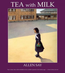 <a href="https://www.bookdepository.com/Tea-with-Milk-Allen-Say/9780547237473/?a_aid=100508" style="color: #ffffff" rel="noopener noreferrer" target="_blank"><strong>TEA WITH MILK<br></strong><em>By Allen Say</em><br>At home in San Francisco, May speaks Japanese and the family eats rice and miso soup and drinks green tea. But when her family moves back to Japan, she soon feels lost and homesick for America.</a> tea with milk